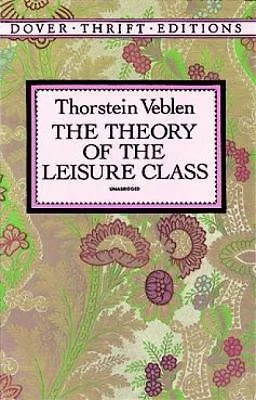 The Theory of the Leisure Class cover